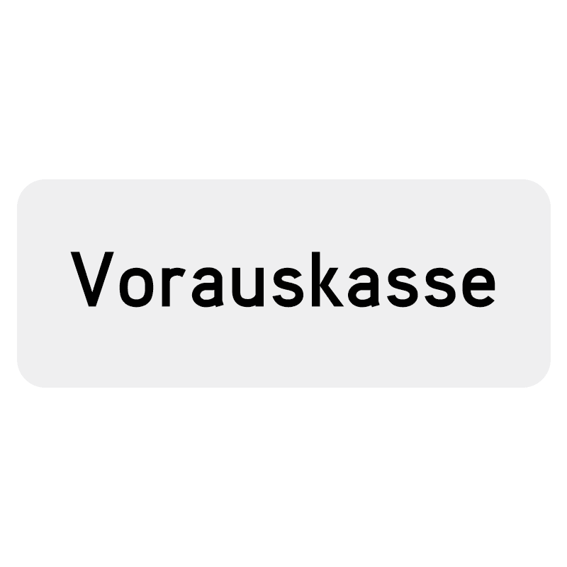 Schriftzug Vorauskasse